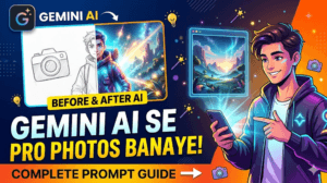Gemini AI se Professional Photos Kaise Banaye? 2026 ki Best Prompt Guide!