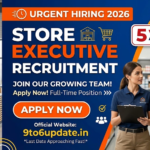 Urgent Store Executive Recruitment 2026 – 5 Vacancies Available, Apply Now