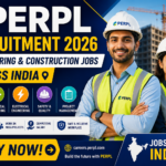 PERPL Recruitment 2026: Engineering & Construction Jobs Across India | Apply Now
