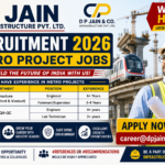 D P Jain Recruitment 2026: Metro Project Jobs for Engineers, Supervisors & Lab Technicians | Apply Now