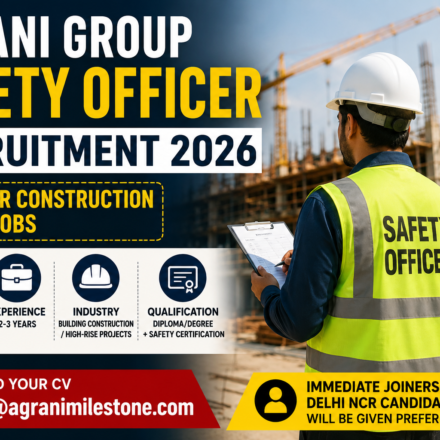Agrani Group Safety Officer Recruitment 2026: Apply for Construction Safety Jobs in Noida Sector 150 48 Agrani Group Safety Officer Recruitment 2026: Apply for Construction Safety Jobs in Noida Sector 150