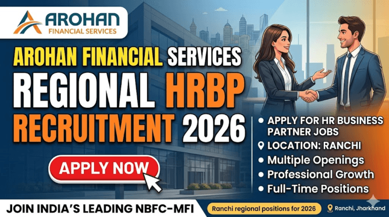 Arohan Financial Services Regional HRBP Recruitment 2026 – Apply for HR Business Partner Jobs in Ranchi