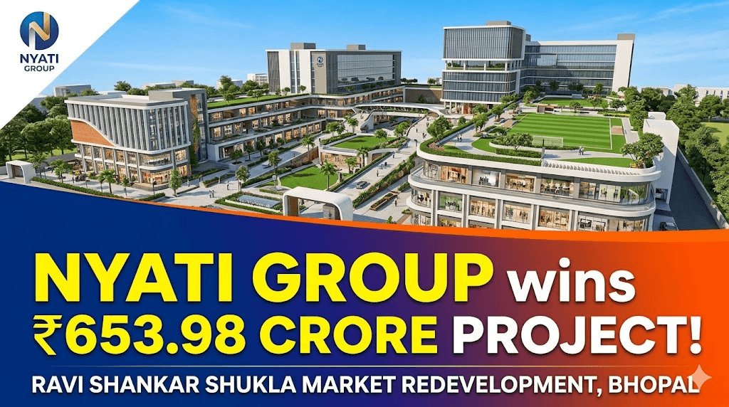 Nyati Group Emerges as Lowest Bidder for ₹653.98 Crore Ravi Shankar Shukla Market Redevelopment Project in Bhopal
