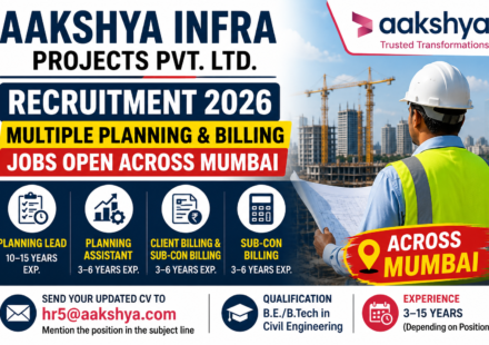 Aakshya Infra Projects Recruitment 2026: Multiple Planning & Billing Jobs Open Across Mumbai