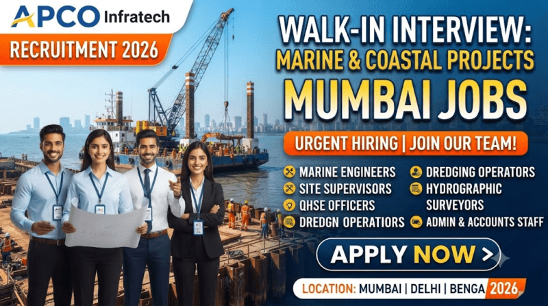 APCO Infratech Recruitment 2026: Mumbai Projects Hiring for Safety, Electrical, Structure, QC, Mechanical & Marine Infrastructure Jobs