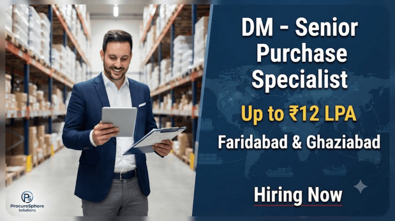 Senior Purchase/Procurement Specialist Jobs 2026 | Faridabad & Ghaziabad | Up to ₹12 LPA | Apply Now