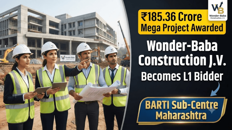 Wonder-Baba Construction J.V. Secures ₹185.36 Crore BARTI Sub-Centre Project in Maharashtra | PWD Infrastructure Update 2026